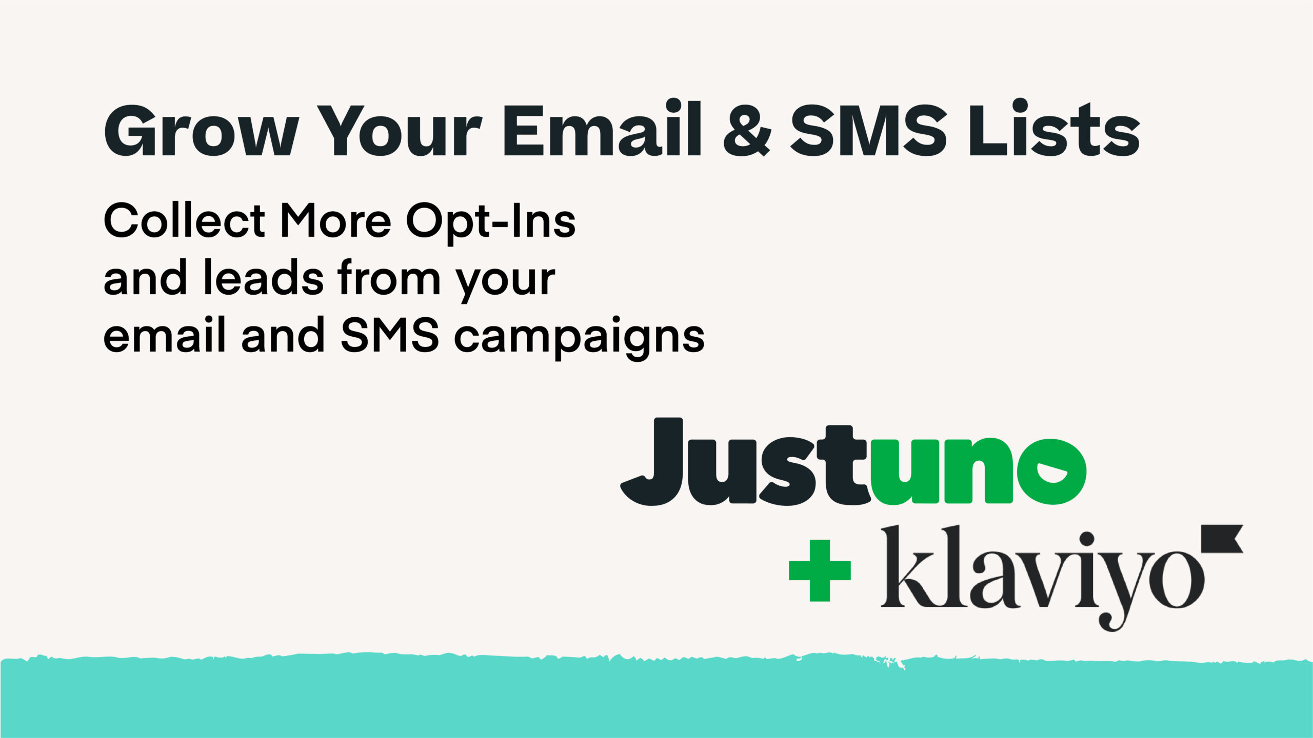 Supercharge Your Email & SMS Lead Capture With Justuno + Klaviyo Justuno